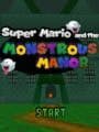 Super Mario and the Monstrous Manor