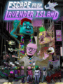 Escape From Lavender Island