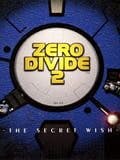 Zero Divide 2 - The Secret Wish